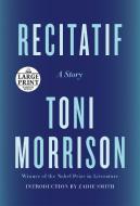 Recitatif: A Story di Toni Morrison edito da RANDOM HOUSE LARGE PRINT
