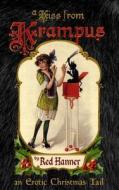 A Kiss from Krampus: An Erotic Christmas Tail di Red Hanner edito da Island of Misfit Books