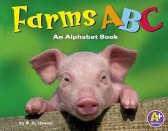 Farms ABC: An Alphabet Book di Blake A. Hoena edito da Capstone Press