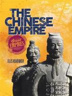 Great Empires: The Chinese Empire di Ellis Roxburgh edito da Hachette Children's Group
