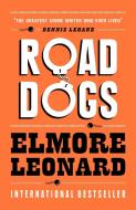 Road Dogs di Elmore Leonard edito da Orion Publishing Co