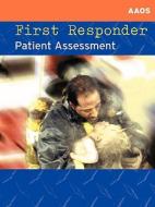 First Responder Patient Assessment Nyfd Edition di AAOS edito da JONES & BARTLETT PUB INC