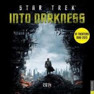 Star Trek Into Darkness 2014 Wall Calendar di CBS edito da Universe Publishing(NY)