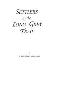 Settlers by the Long Grey Trail di Harrison edito da Clearfield