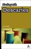 Starting with Descartes di C. G. Prado edito da BLOOMSBURY ACADEMIC US
