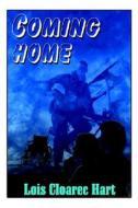 Coming Home, 2nd Edition di Lois Cloarec Hart edito da P.D. Publishing, Inc.