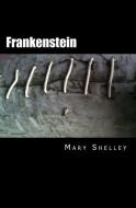 Frankenstein di Mary Shelley edito da Thalassic Press
