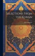 Selections From the Koran di John Murdoch edito da LEGARE STREET PR