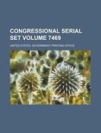 Congressional Serial Set Volume 7469 di United States Government Office edito da Rarebooksclub.com