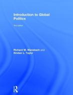 Introduction to Global Politics di Richard W. Mansbach, Kirsten L. Taylor edito da Taylor & Francis Ltd