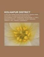 Kolhapur District: Panhala, Kagal, Gadhi di Books Llc edito da Books LLC, Wiki Series