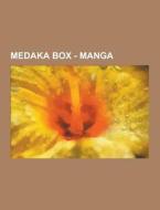 Medaka Box - Manga di Source Wikia edito da University-press.org