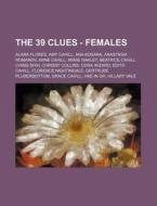 The 39 Clues - Females: Alana Flores, Am di Source Wikia edito da Books LLC, Wiki Series