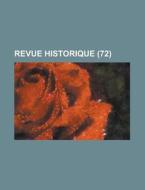 Revue Historique (72) di Livres Groupe edito da General Books Llc