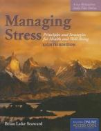 Managing Stress di Brian Luke Seaward edito da Jones And Bartlett Publishers, Inc