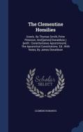 The Clementine Homilies di Clemens Romanus edito da Sagwan Press