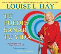 Tu Puedes Sanar Tu Vida di Louise L. Hay edito da Hay House