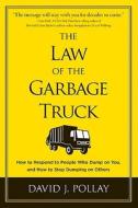 Law Of The Garbage Truck The di POLLAY edito da Motilal Uk Books Of India