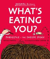 What's Eating You? di Nicola Davies edito da Walker Books Ltd