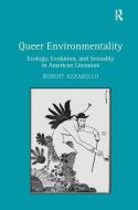 Queer Environmentality di Robert Azzarello edito da Taylor & Francis Ltd