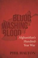 Stumbling Past the Exit: Afghanistan's Hundred-Year War di Phil Halton edito da DUNDURN PR LTD