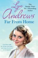 Far From Home di Lyn Andrews edito da Headline Publishing Group