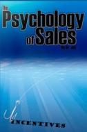 The Psychology of Sales di Harry Jay, Dr Harry Jay edito da Createspace