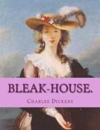 Bleak-House. di M. Charles Dickens edito da Createspace