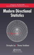 Modern Directional Statistics di Christophe (Ghent University Ghent Ley, Thomas Verdebout edito da Taylor & Francis Inc