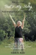 Fully Engaged on a Courageous Path di Estelle R. Reder edito da FriesenPress