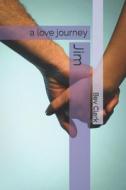 Jim: A Love Journey di Bev Clark edito da Createspace Independent Publishing Platform