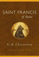 Saint Francis of Assisi: Paraclete Heritage di G. K. Chesterton edito da Paraclete Press (MA)
