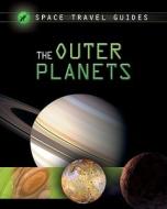 The Outer Planets di Giles Sparrow edito da Smart Apple Media