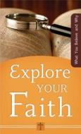 Explore Your Faith di Ed Strauss edito da Barbour Publishing