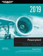 Powerplant Test Guide 2019 di ASA Test Prep Board edito da Aviation Supplies & Academics Inc