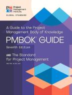A Guide to the Project Management Body of Knowledge (Pmbok(r) Guide) - Seventh Edition di Project Ma Project Management Institute edito da PROJECT MGMT INST