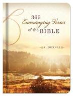365 Encouraging Verses of the Bible Journal di Compiled by Barbour Staff edito da Barbour Publishing
