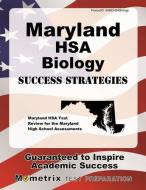 Maryland Hsa Biology Success Strategies Study Guide: Maryland Hsa Test Review for the Maryland High School Assessments edito da MOMETRIX MEDIA LLC