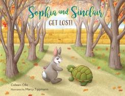 Sophia and Sinclair Get Lost! di Colleen Olle edito da WEST POINT PRINT & MEDIA LLC