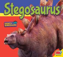 Stegosaurus di Aaron Carr edito da AV2 BY WEIGL