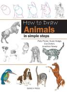 How to Draw: Animals di Eva Dutton, Polly Pinder, Jonathan Newey, Susie Hodge edito da Search Press Ltd