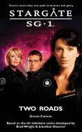 STARGATE SG-1 Two Roads di Geonn Cannon edito da Fandemonium Books