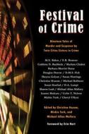 Festival of Crime: Nineteen Tales of Murder and Suspense by Twin Cities Sisters in Crime edito da Nodin Press