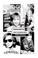 David Guetta Adult Coloring Book: Grandfather of Edm and Top Dj, Hit Maker and Talented Remixer Inspired Adult Coloring Book di Ashley Costello edito da Createspace Independent Publishing Platform