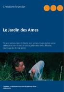 Le Jardin des Ames di Christiane Montdor edito da Books on Demand