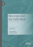 Marxism and the Individual di Cem Ero¿ul edito da Springer International Publishing