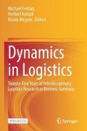 Dynamics In Logistics edito da Springer Nature Switzerland AG