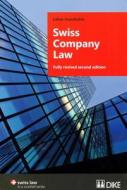 Swiss Company Law: Fully Revised Second Edition di Lukas Handschin edito da Dike Publishers