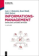 Informationsmanagement di Lutz J. Heinrich, Dirk Stelzer, René Riedl edito da Gruyter, de Oldenbourg