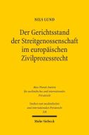 Der Gerichtsstand der Streitgenossenschaft im europäischen Zivilprozessrecht di Nils Lund edito da Mohr Siebeck GmbH & Co. K